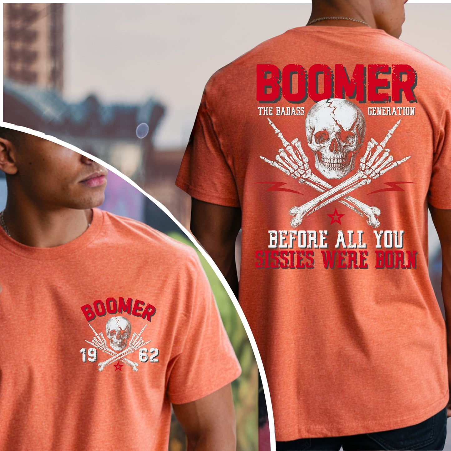 Boomer Generation Custom Year T-Shirt: Before all you sissies were born