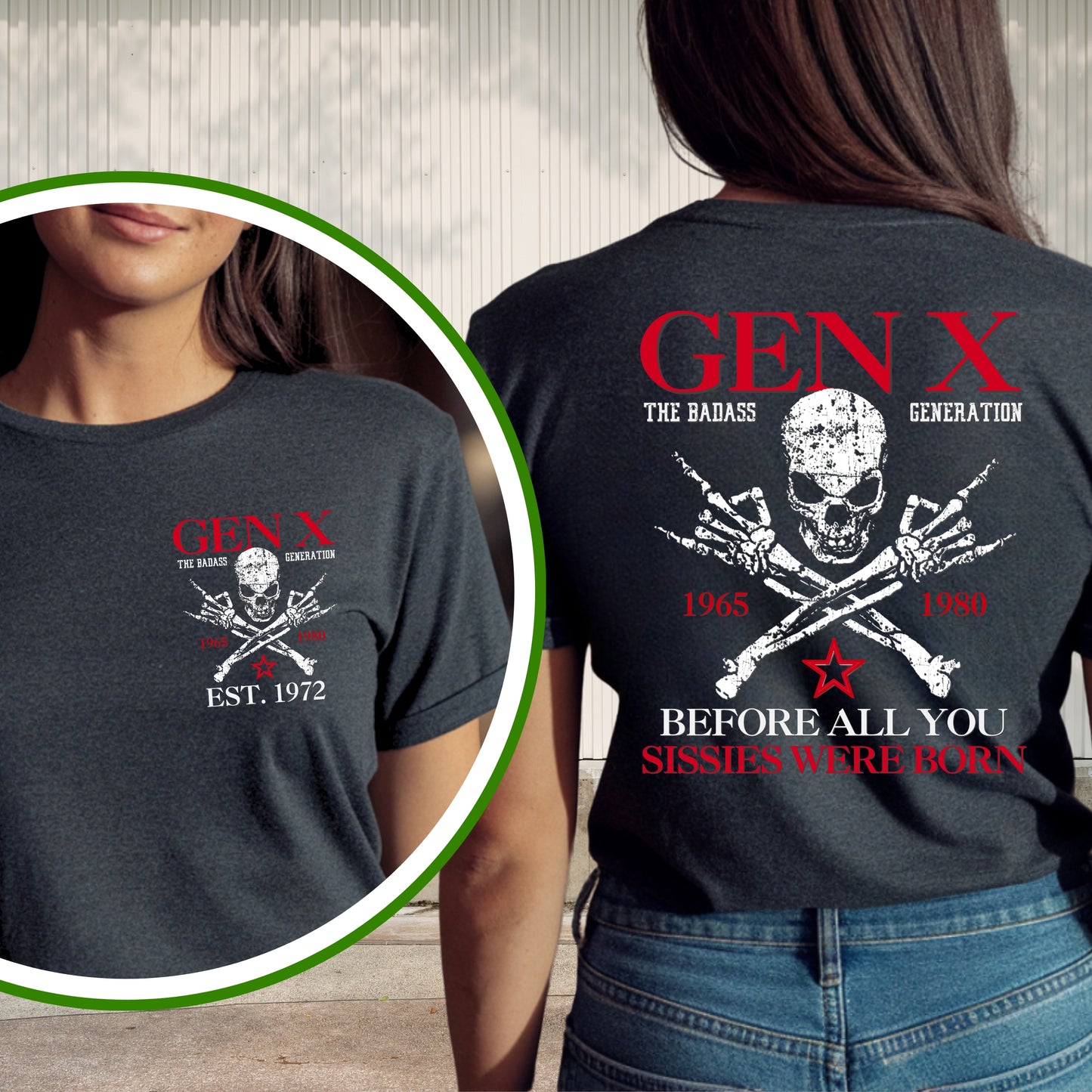 Gen X Custom Year T-Shirt : Before all you sissies were born , retro design