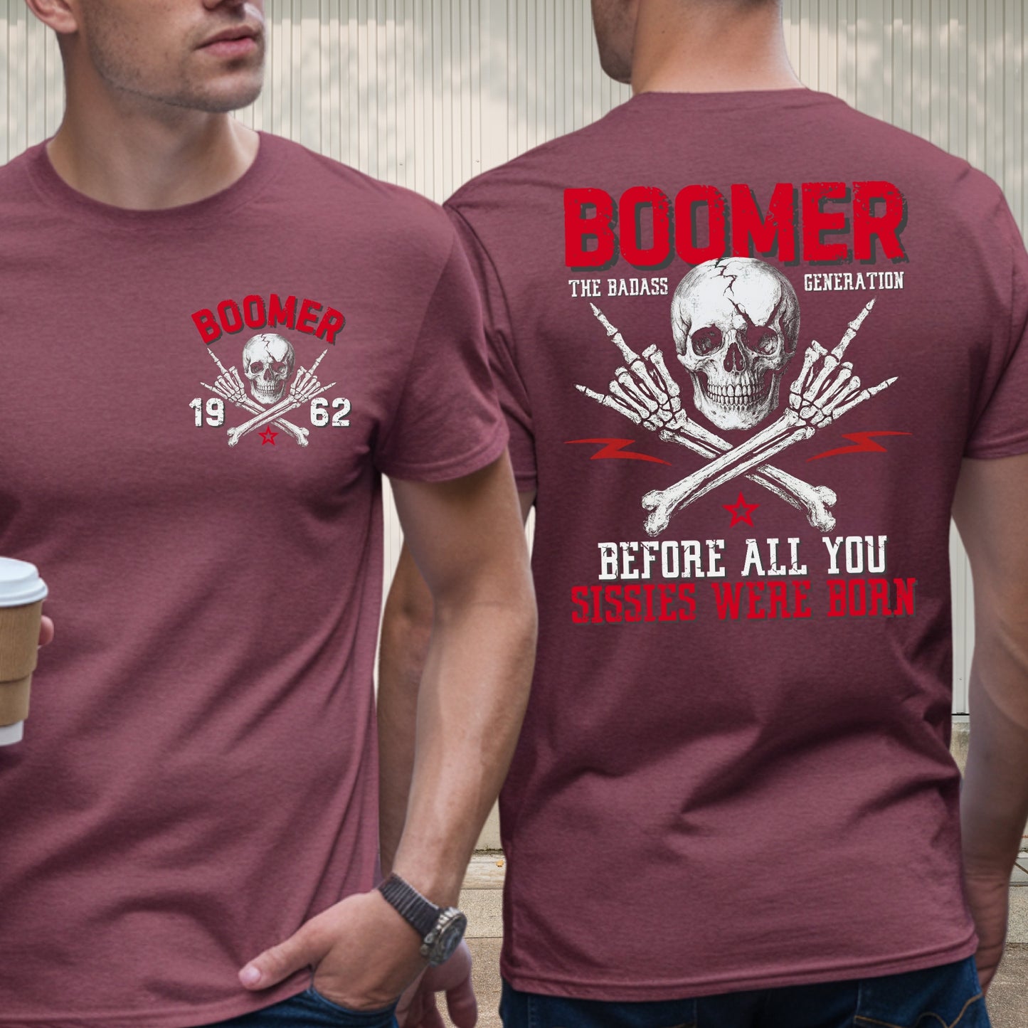Boomer Generation Custom Year T-Shirt: Before all you sissies were born