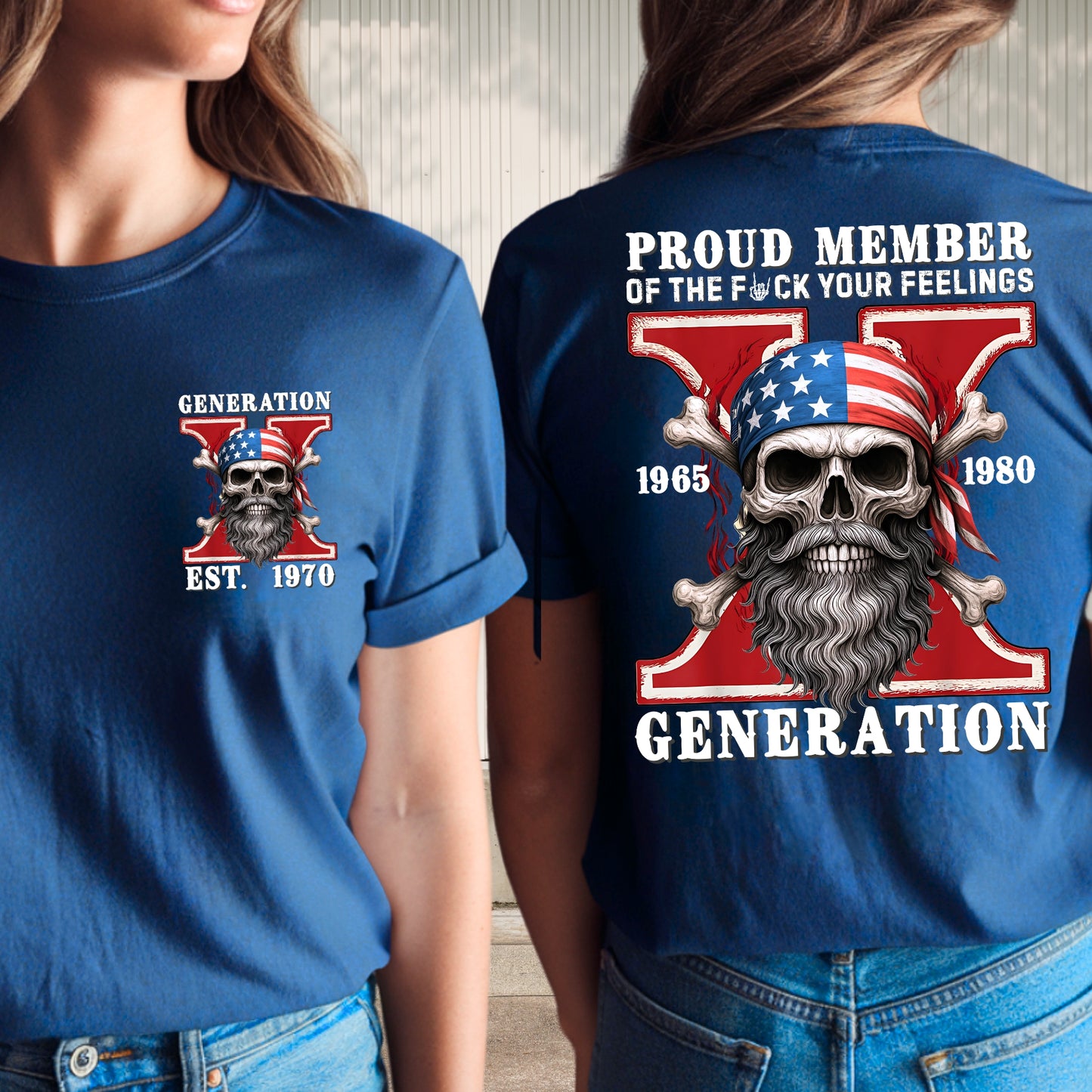 Gen X Custom Year T-Shirt: Proud Member Of Your Feelings