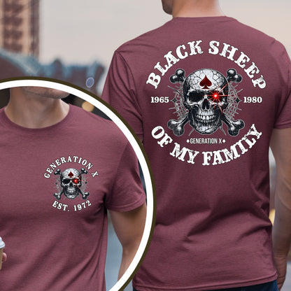 Gen X Custom Year T-Shirt : Black sheep of my family