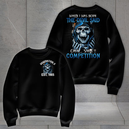 Gen X Custom Year Sweatshirt : When i was born , The devil said shit