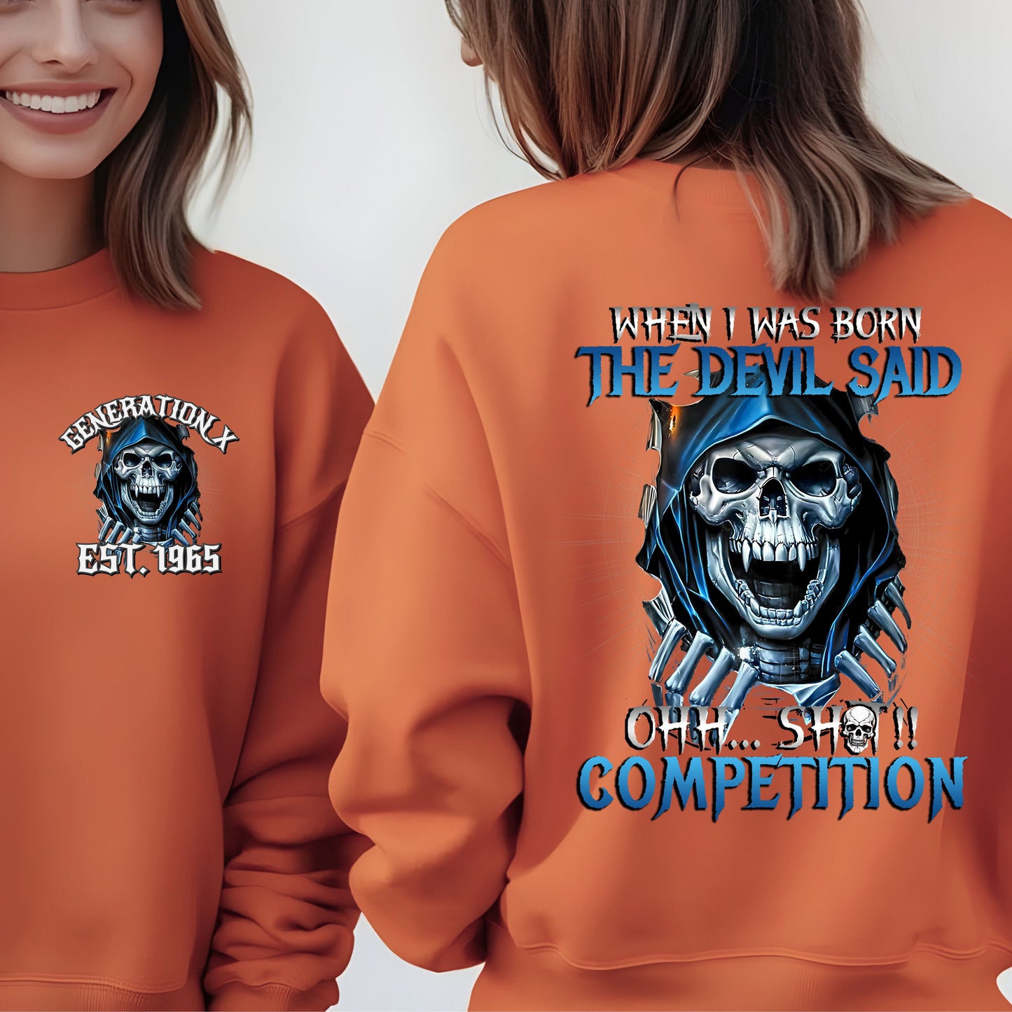 Gen X Custom Year Sweatshirt : When i was born , The devil said shit
