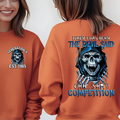 Gen X Custom Year Sweatshirt : When i was born , The devil said shit