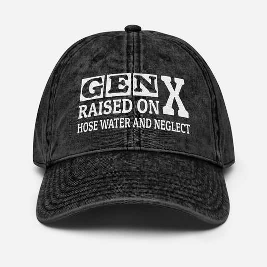 GEN X Raised ON Hose Water and Neglect Vintage Dad Cap Women and Men